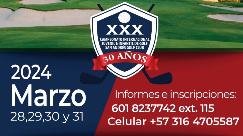 Información de interés XXX Campeonato Internacional Juvenil e Infantil de Golf San Andrés Golf Club